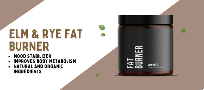 elm and rye fat burner